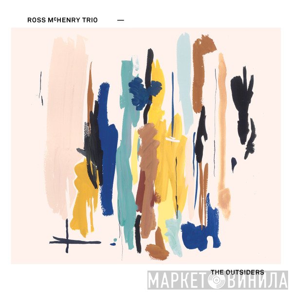 Ross McHenry Trio - The Outsiders