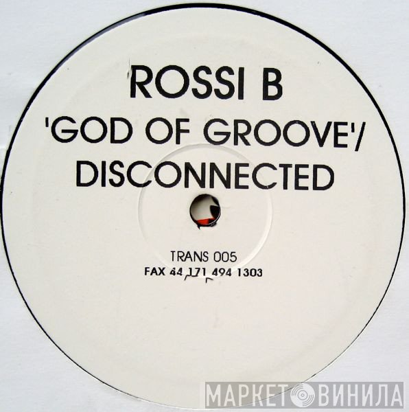Rossi B. - God Of Groove / Disconnected