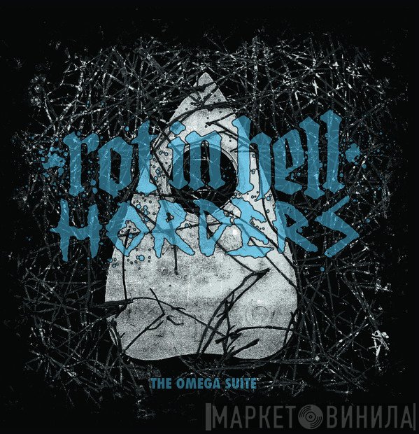 Rot In Hell / Horders  - The Omega Suite