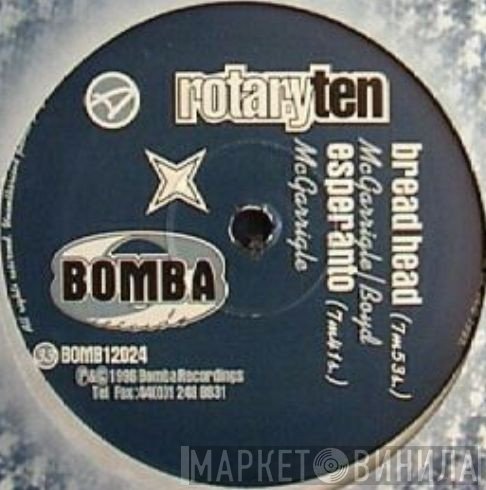 Rotary Ten - Bread Head