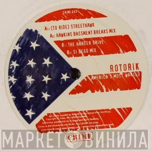 Rotorik - America's Most Wanted