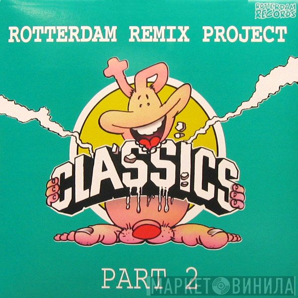  - Rotterdam Remix Project Part 2