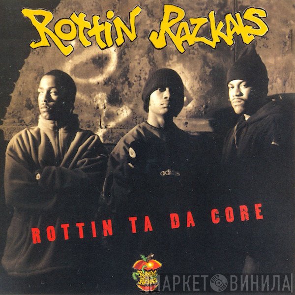 Rottin Razkals  - Rottin Ta Da Core