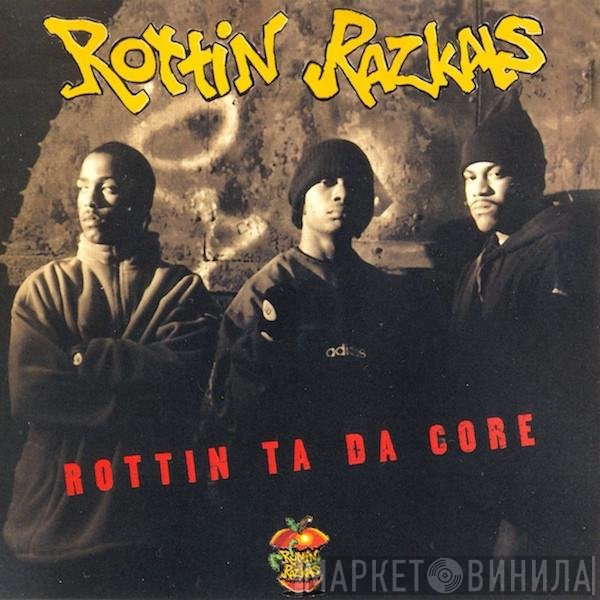 Rottin Razkals  - Rottin Ta Da Core