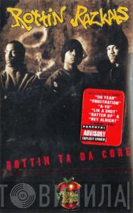 Rottin Razkals  - Rottin Ta Da Core