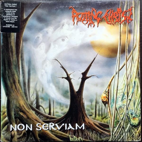 Rotting Christ  - Non Serviam