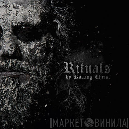 Rotting Christ  - Rituals