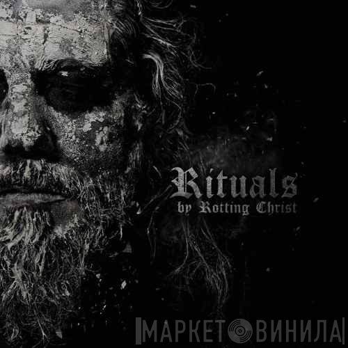Rotting Christ  - Rituals