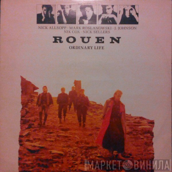 Rouen - Ordinary Life