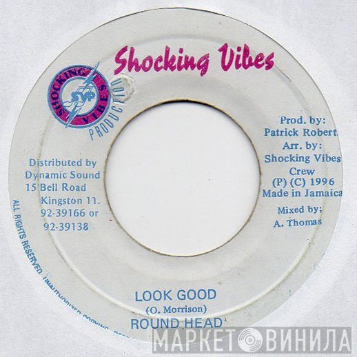 Round Head - Look Good
