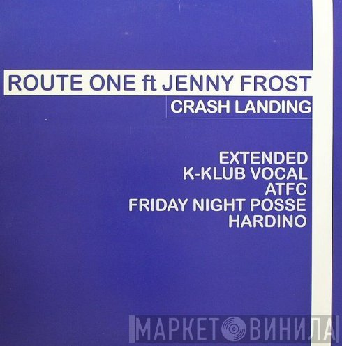 Route-1, Jenny Frost - Crash Landing