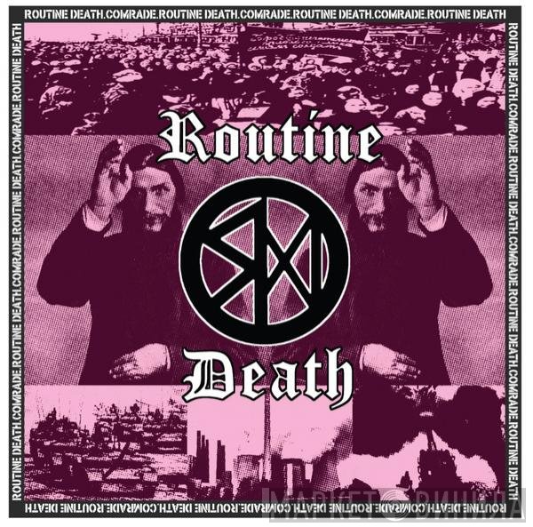 Routine Death - Comrade