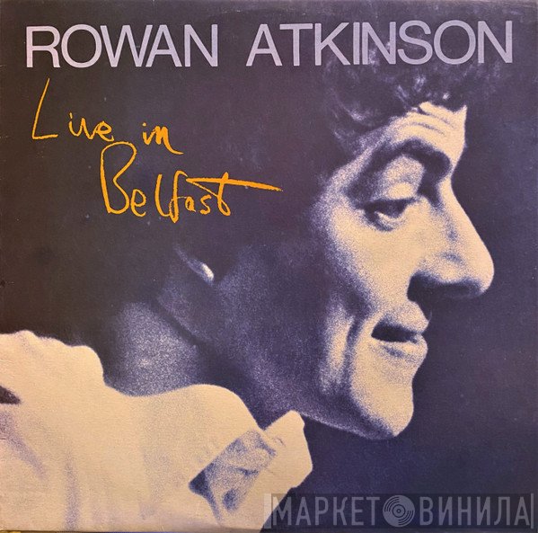 Rowan Atkinson  - Live In Belfast