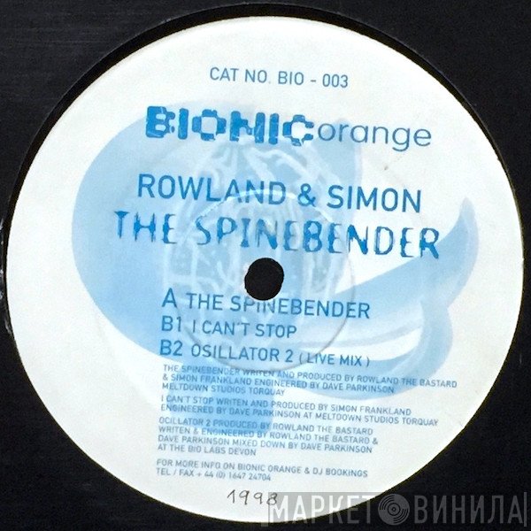 Rowland The Bastard, Simon Frankland - The Spinebender