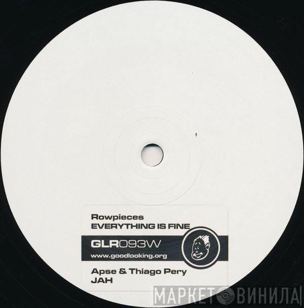 Rowpieces, Apse , Thiago Pery - Everything Is Fine / Jah