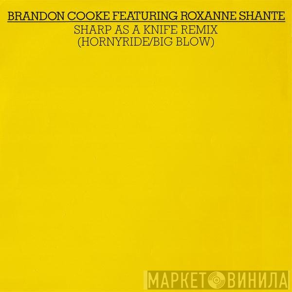 Roxanne Shanté, Brandon Cooke - Sharp As A Knife (Remix)