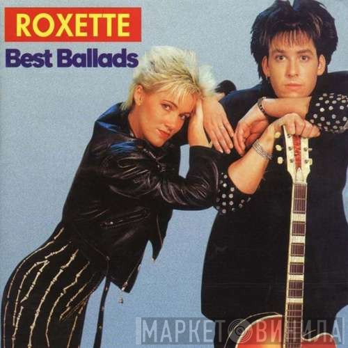 Roxette  - Best Ballads