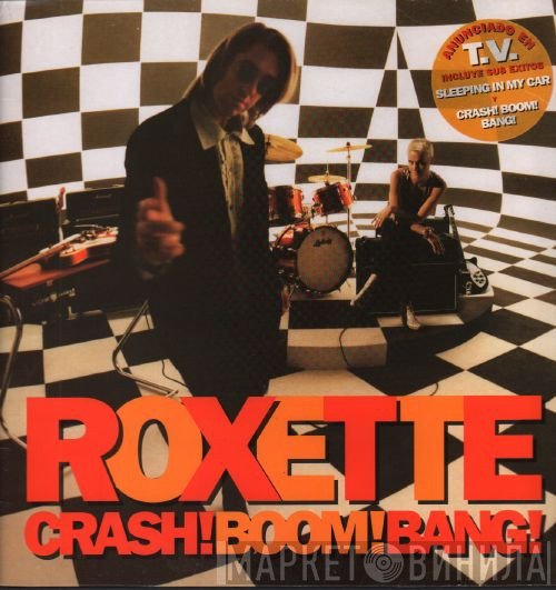 Roxette  - Crash! Boom! Bang!