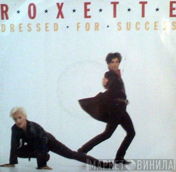 Roxette - Dressed For Success