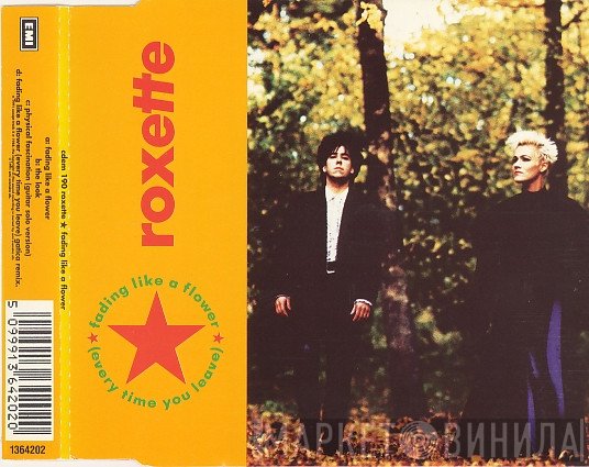 Roxette - Fading Like A Flower (Every Time You Leave)