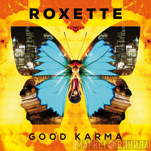 Roxette  - Good Karma