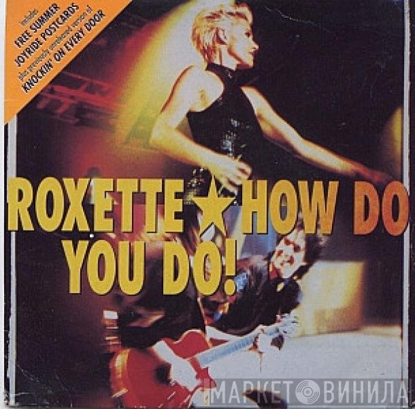 Roxette - How Do You Do!