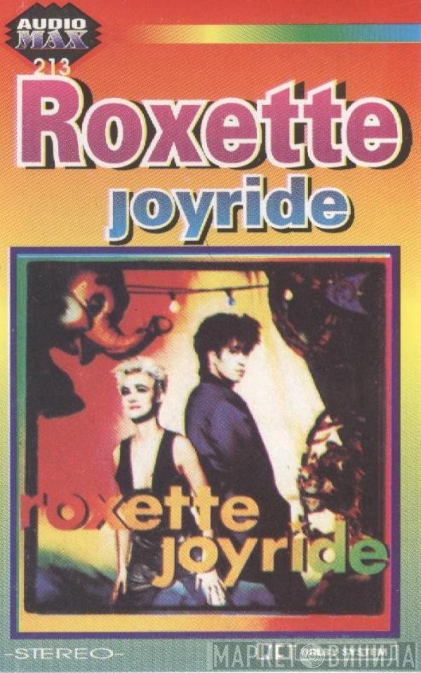 Roxette  - Joyride
