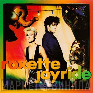 Roxette  - Joyride