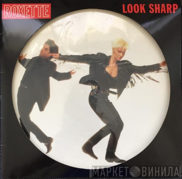 Roxette  - Look Sharp!