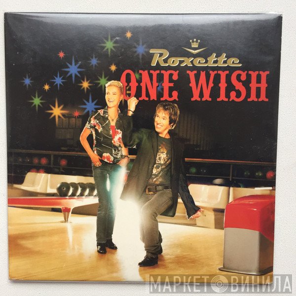 Roxette  - One Wish