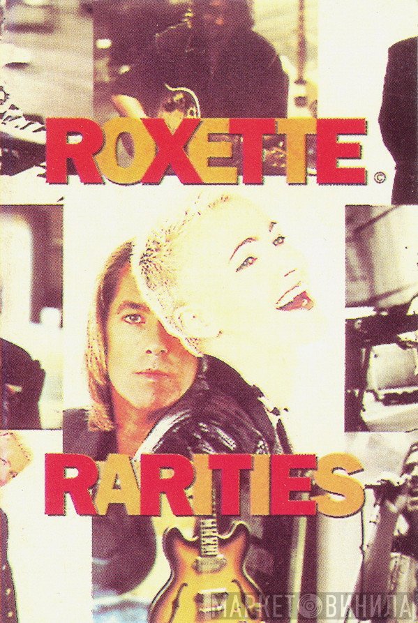 Roxette  - Rarities