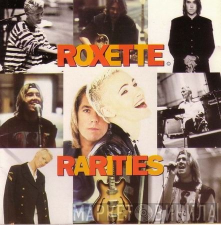 Roxette  - Rarities