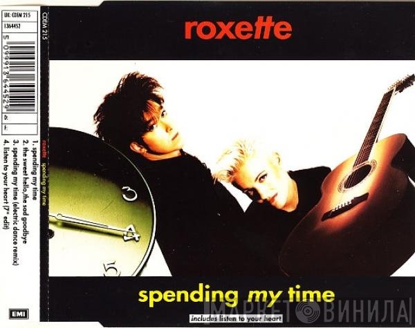 Roxette - Spending My Time