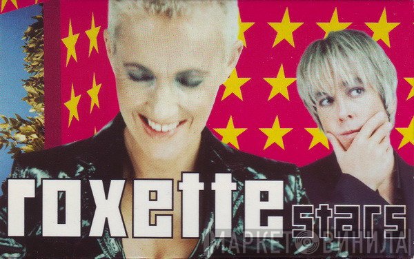 Roxette  - Stars
