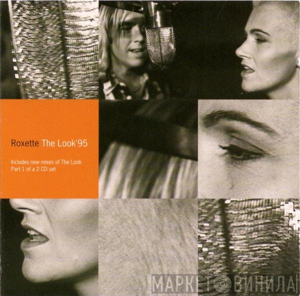 Roxette - The Look '95