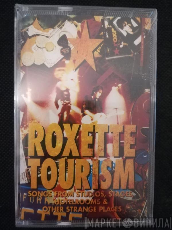 Roxette  - Tourism