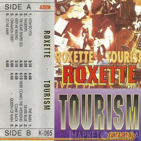 Roxette  - Tourism