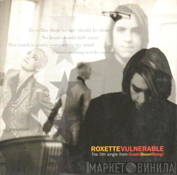 Roxette  - Vulnerable