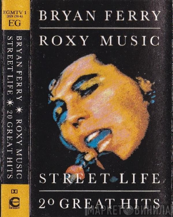 Roxy Music, Bryan Ferry - Street Life: 20 Great Hits