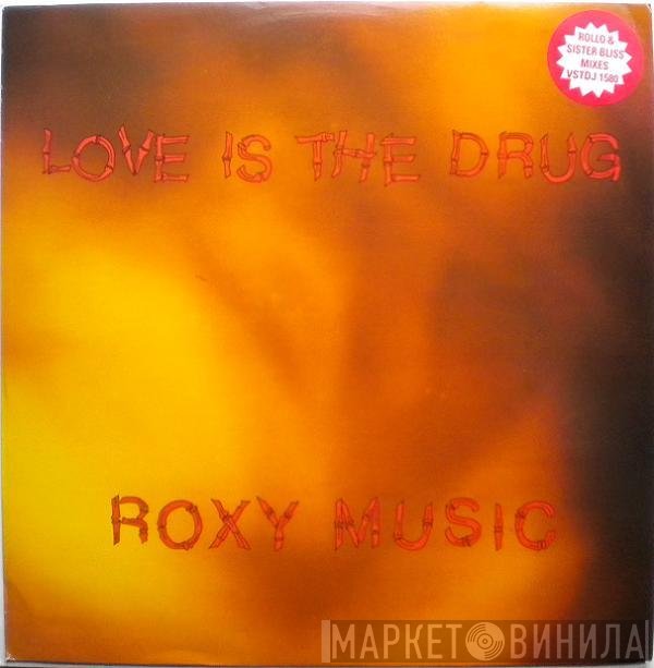 Roxy Music - Love Is The Drug