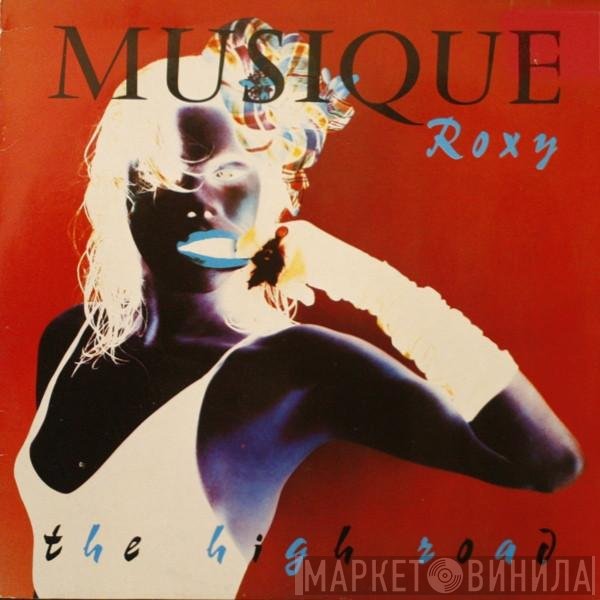 Roxy Music  - Musique Roxy - The High Road