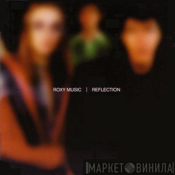 Roxy Music  - Reflection