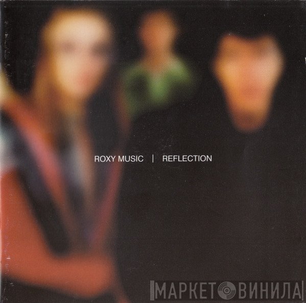 Roxy Music  - Reflection