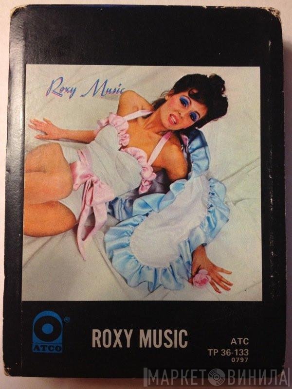 Roxy Music  - Roxy Music
