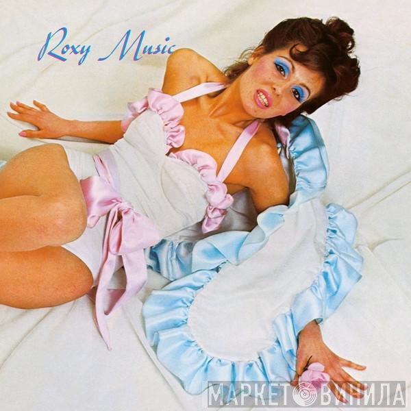 Roxy Music  - Roxy Music