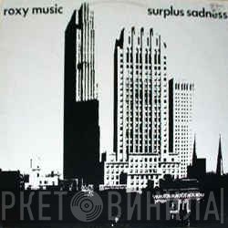 Roxy Music  - Surplus Sadness