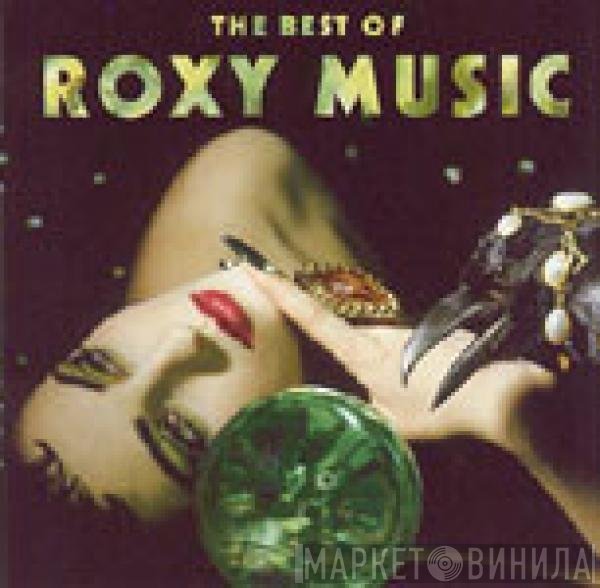 Roxy Music  - The Best Of Roxy Music