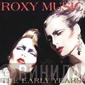 Roxy Music  - The Early Years