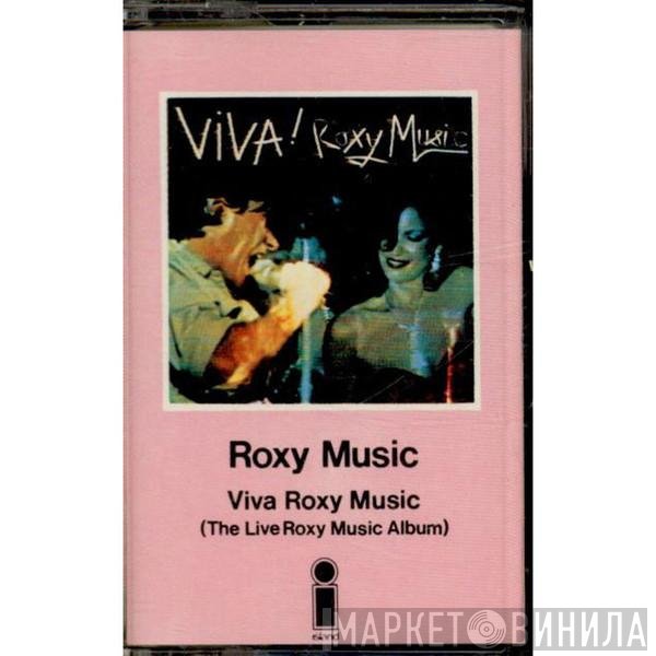 Roxy Music  - Viva! Roxy Music