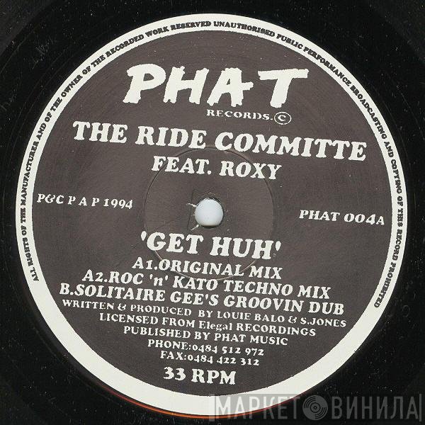 Roxy, The Ride Committee - Get Huh